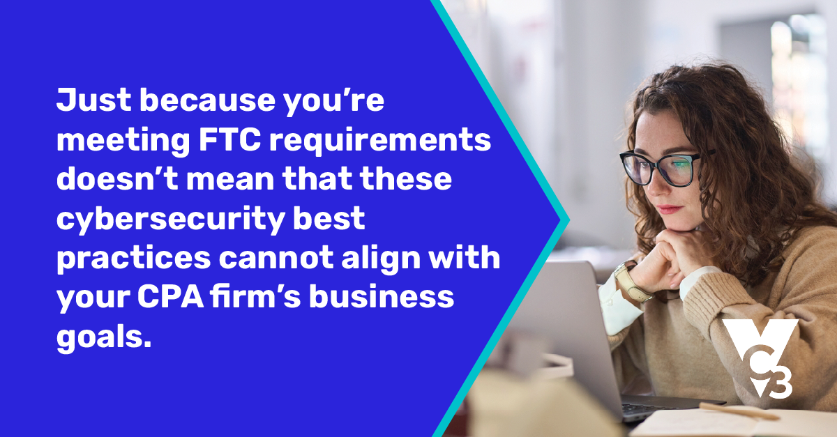 3 Unexpected Ways the Updated FTC Safeguards Rule Will Trip Up CPA Firms